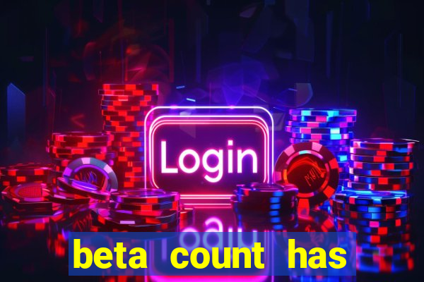 beta count has changed pt br